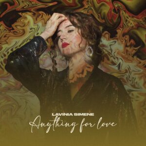 Lavinia Simene – Anything For Love